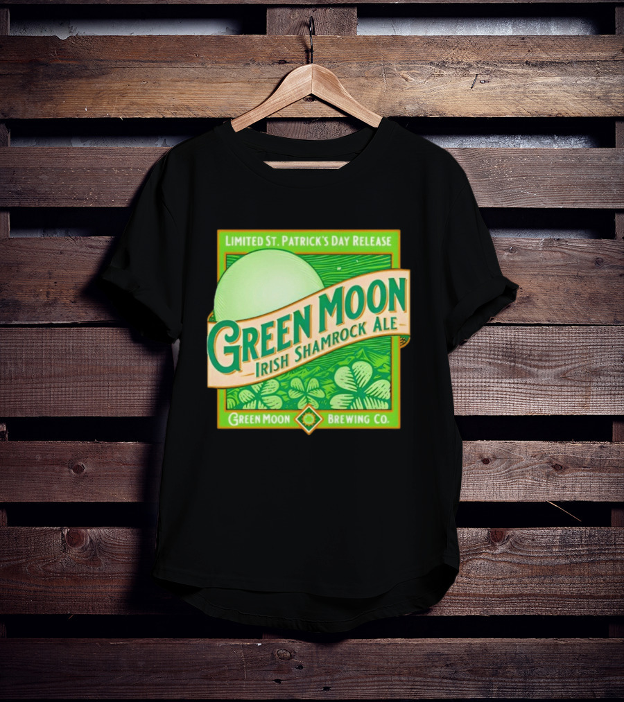 Green Moon Irish Shamrock Ale Limited St. Patrick's Day Release Green Moon Brewing Co T-Shirt