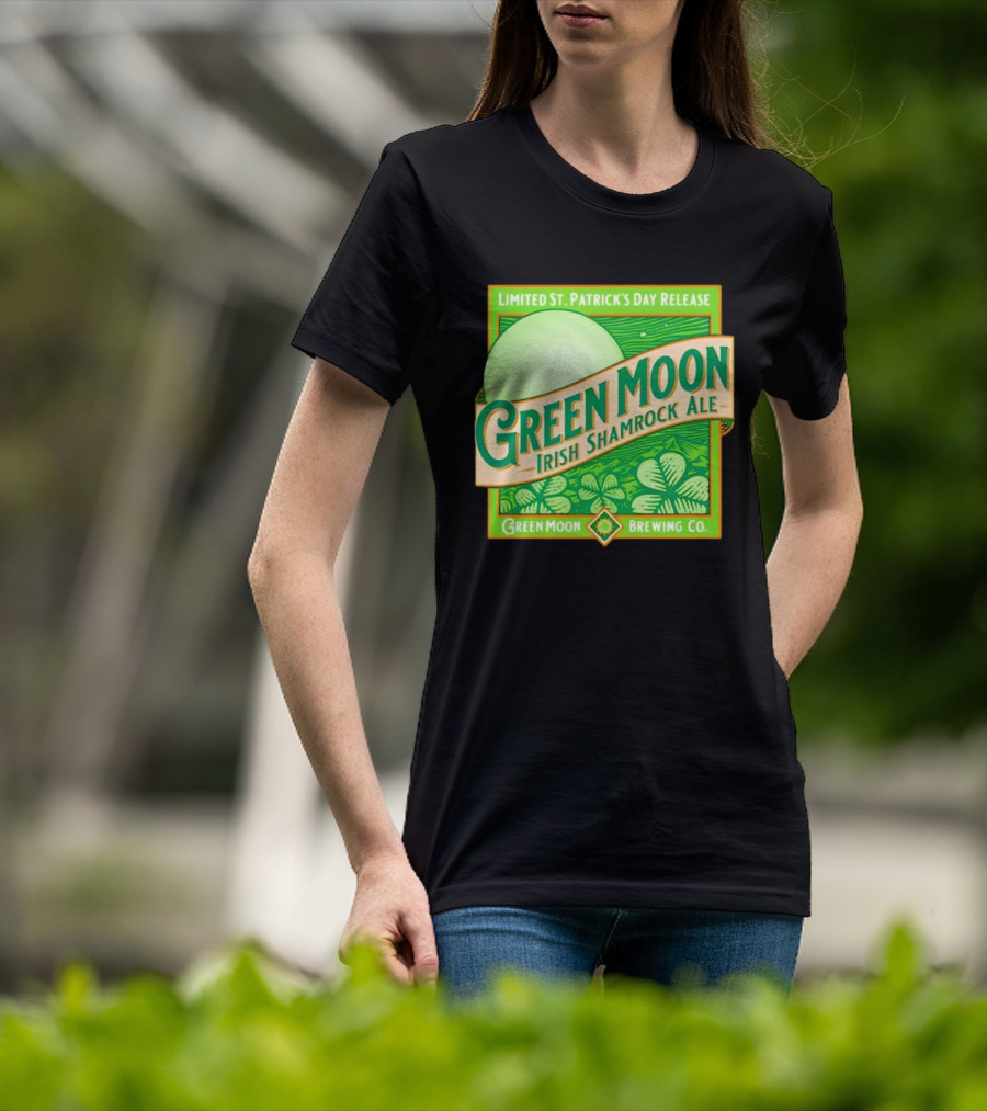 Green Moon Irish Shamrock Ale Limited St. Patrick's Day Release Green Moon Brewing Co T-Shirt