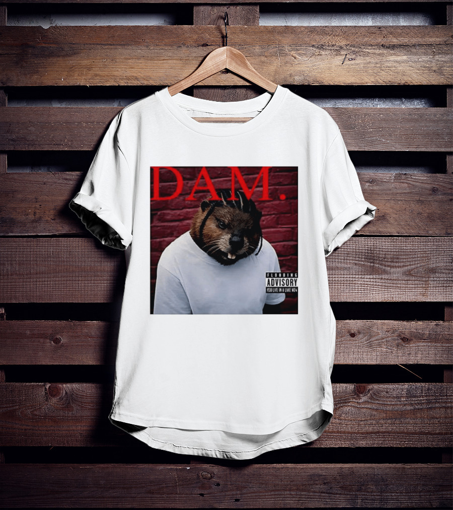 DAM Beavrick Logmar Flooding You Live In A Lake New T-Shirt