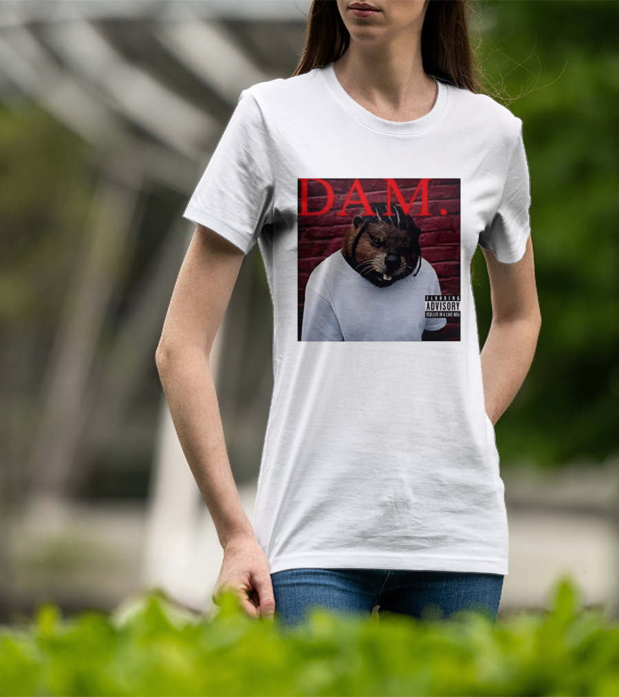 DAM Beavrick Logmar Flooding You Live In A Lake New T-Shirt