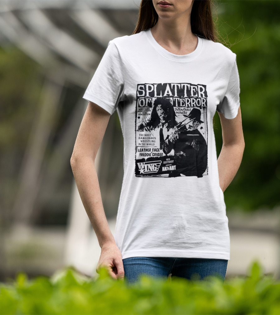 Splatter Of Terror Leatherface Freddy Krueger Wrestling International Intractable Monster T-Shirt