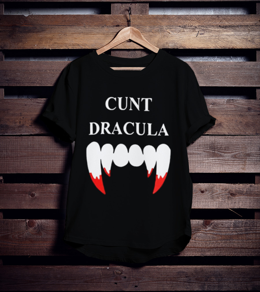 Cunt Dracula Fang Teeth T-Shirt