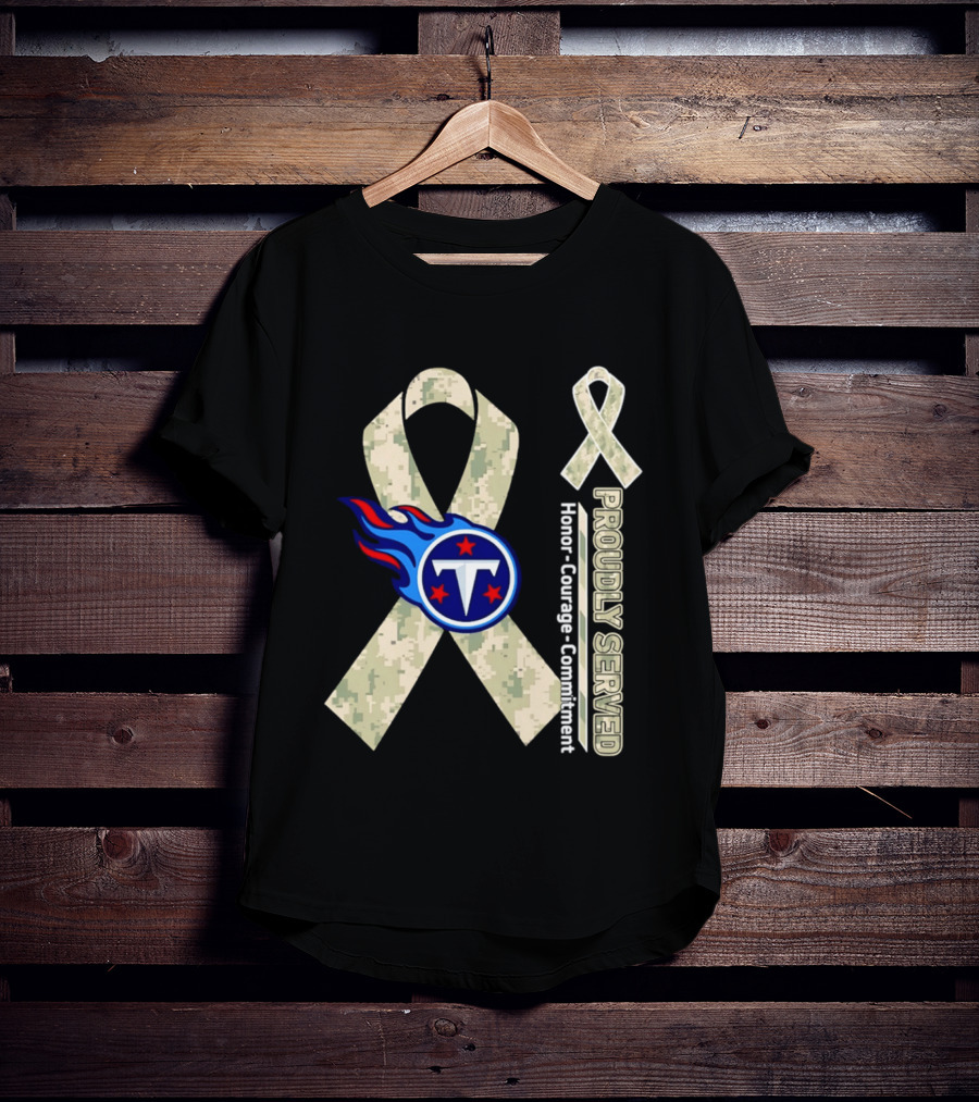 Tennessee Titans Proudly Served Camouflage Ribbon Honor Courage Commitment T-Shirt