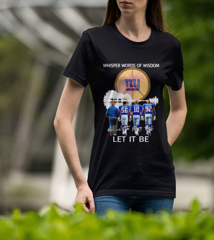 New York Giants Coach Taylor Manning Strahan Whisper Words Of Wisdom Let It Be T-Shirt