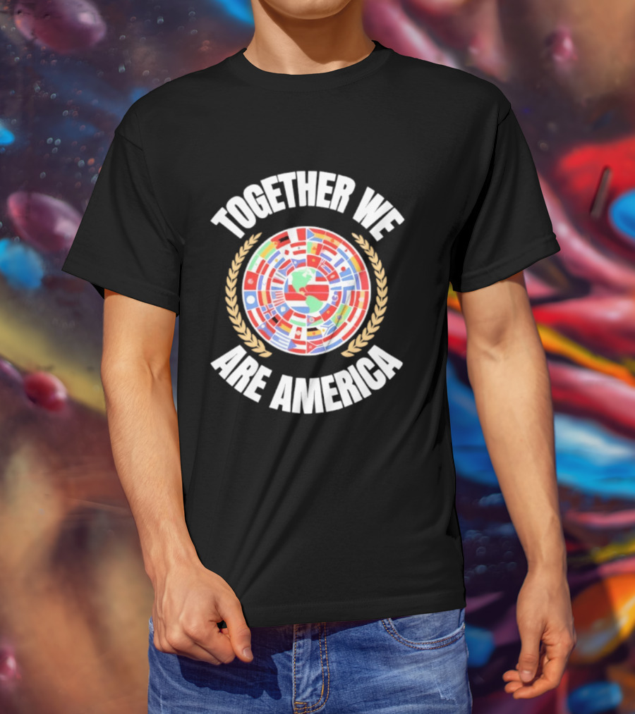 TOGETHER WE ARE AMERICA Flags Of Latin America T-Shirt
