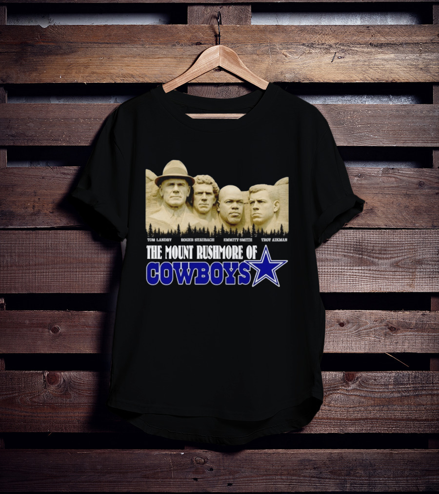 Tom Landry Roger Staubach Emmitt Smith Troy Aikman Mount Rushmore Cowboys Star T-Shirt