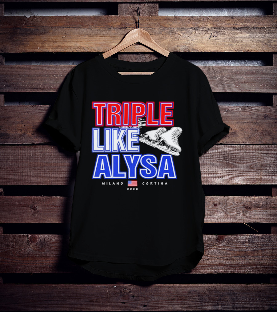 Triple Like Alysa Milano Cortina 2026 USA T-Shirt