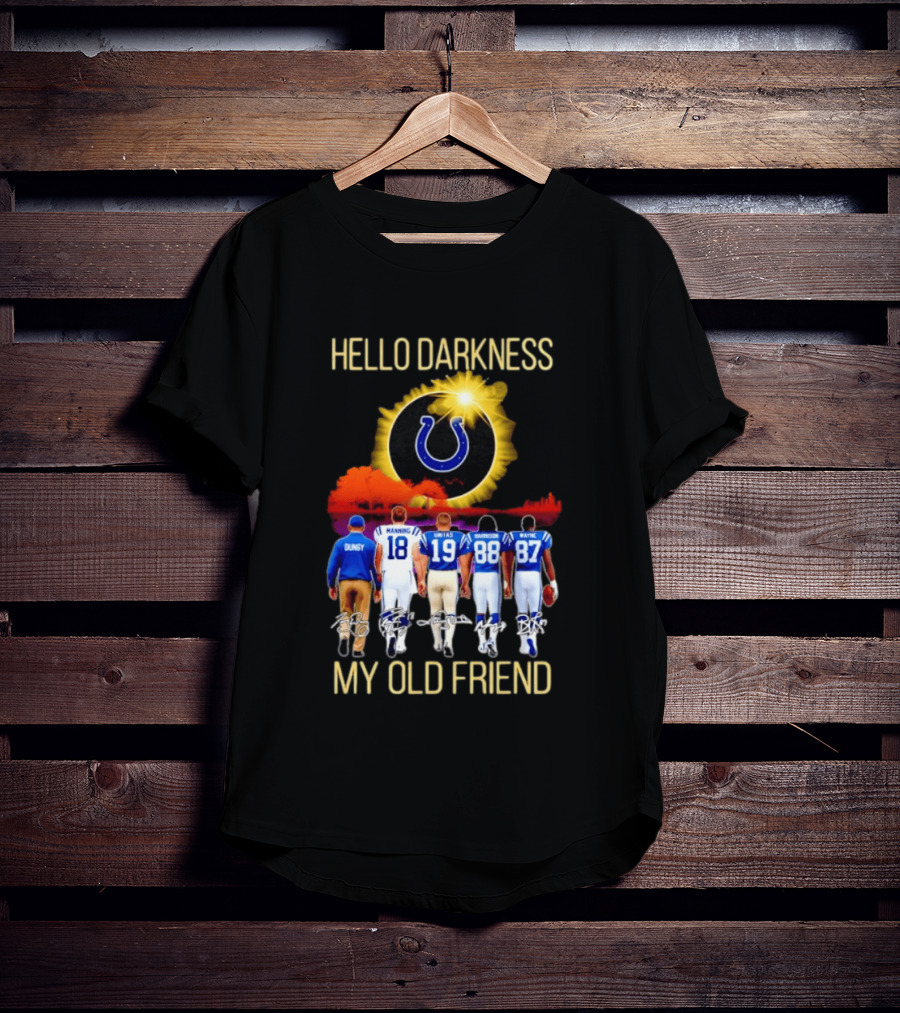 Indianapolis Colts Hello Darkness My Old Friend Tony Dungy Manning Unitas Harrison Wayne City Skyline T-Shirt