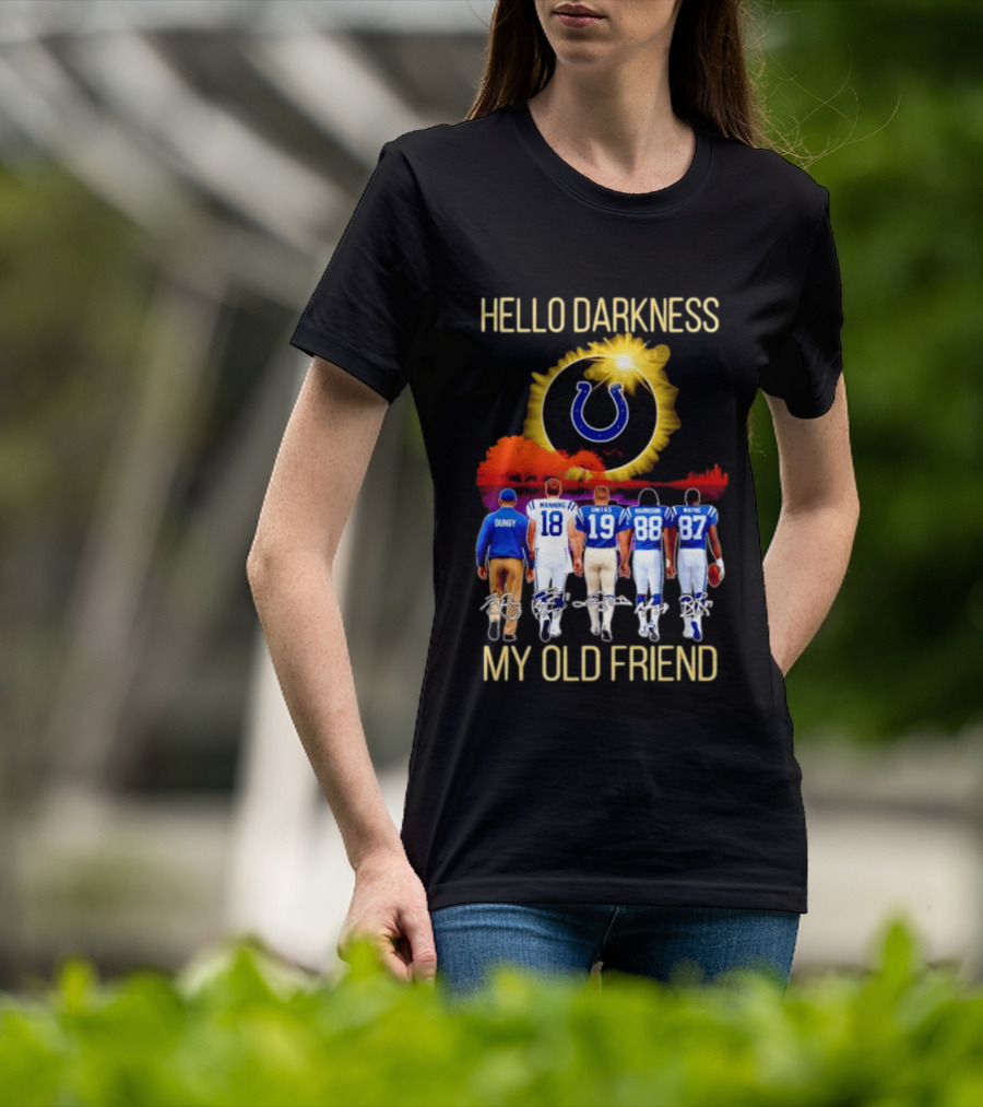 Indianapolis Colts Hello Darkness My Old Friend Tony Dungy Manning Unitas Harrison Wayne City Skyline T-Shirt
