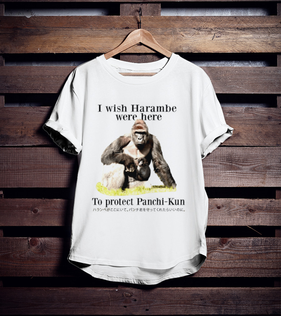 I Wish Harambe Were Here Protect Panchi Kun Gorilla Friendship T-Shirt