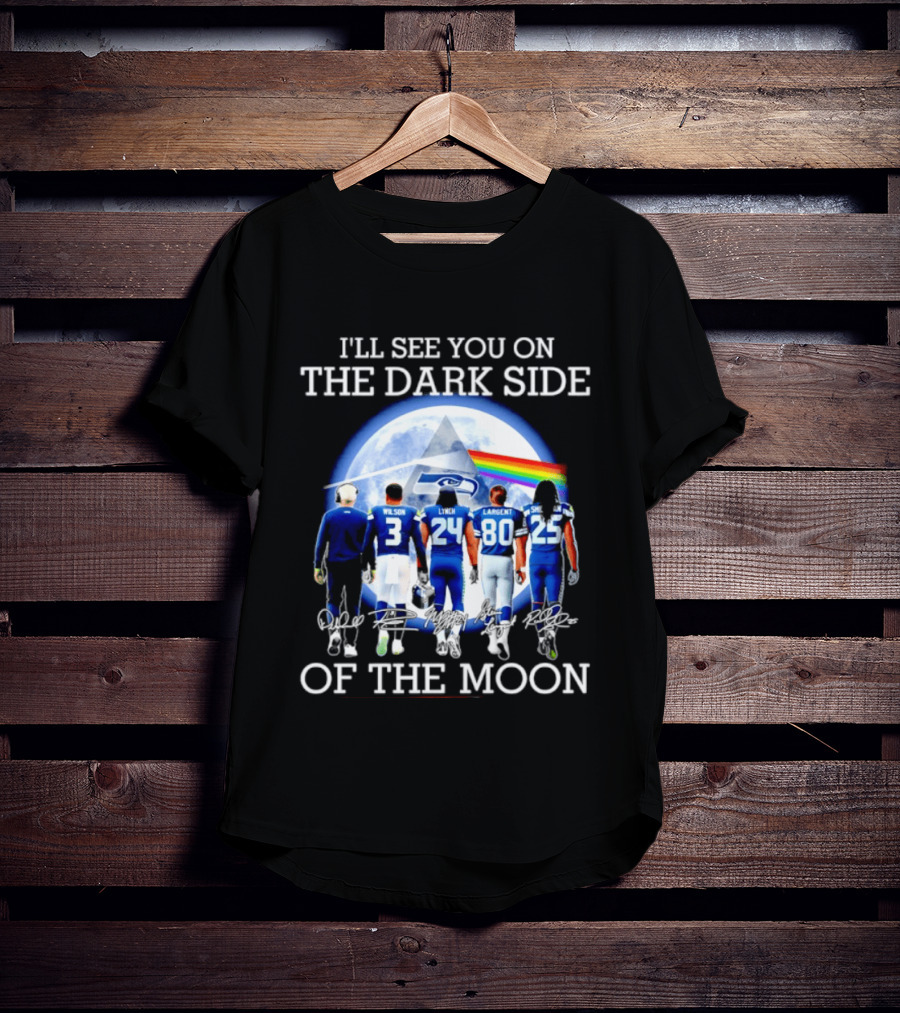 I'll See You On The Dark Side Of The Moon Seattle Seahawks Players Moon Prism T-Shirt