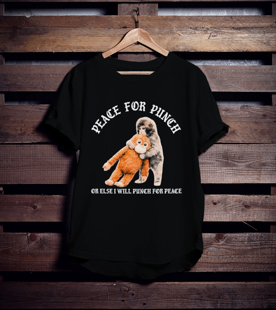Peace For Punch Or Else I Will Punch For Peace Orangutan T-Shirt