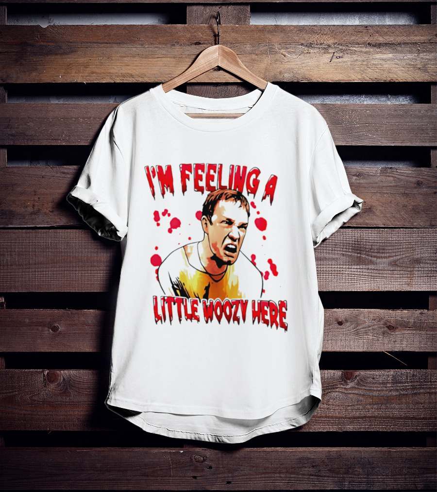 I'm Feeling A Little Woozy Here Horror Inspired Phrase T-Shirt
