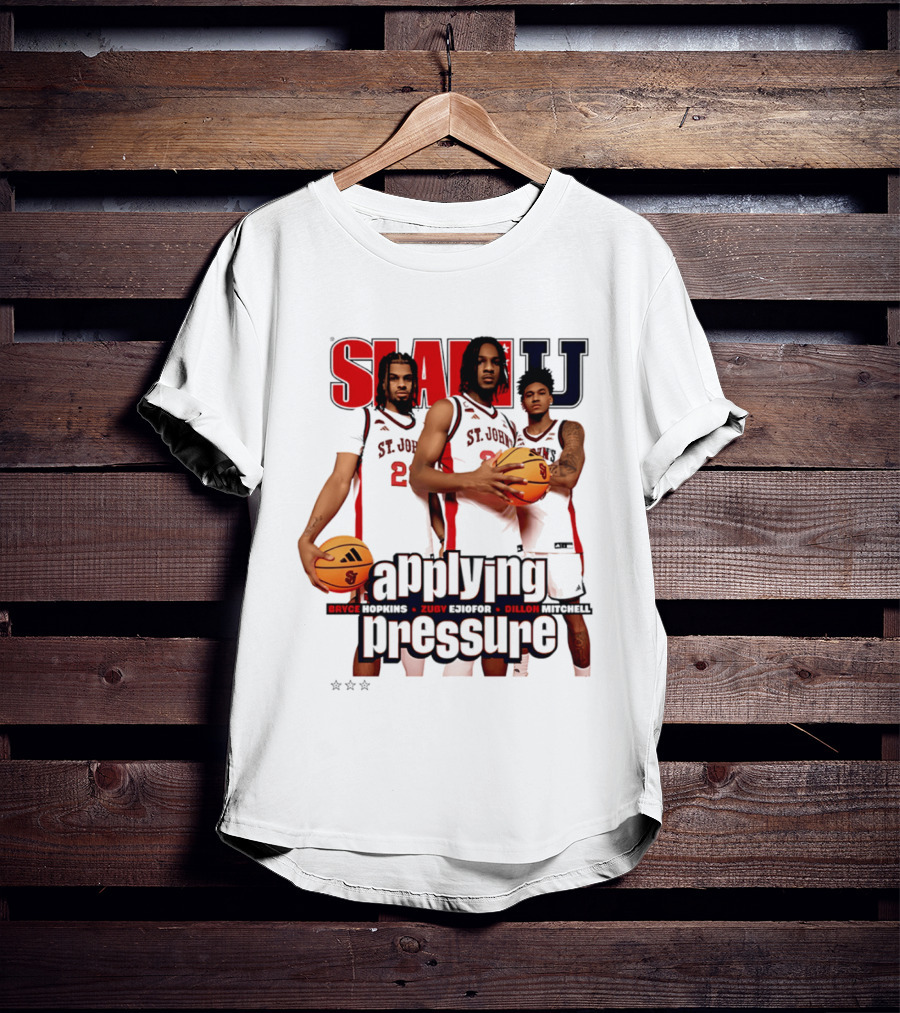St. John's Red Storm SlamU Applying Pressure Bryce Hopkins Zuby Ejiofor Dillon Mitchell T-Shirt