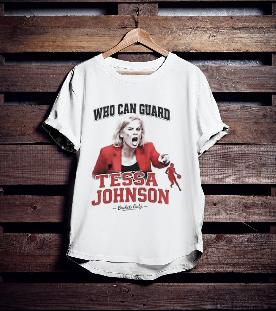 LSU Tigers Who Can Guard Tessa Johnson Kim Mulkey T-Shirt