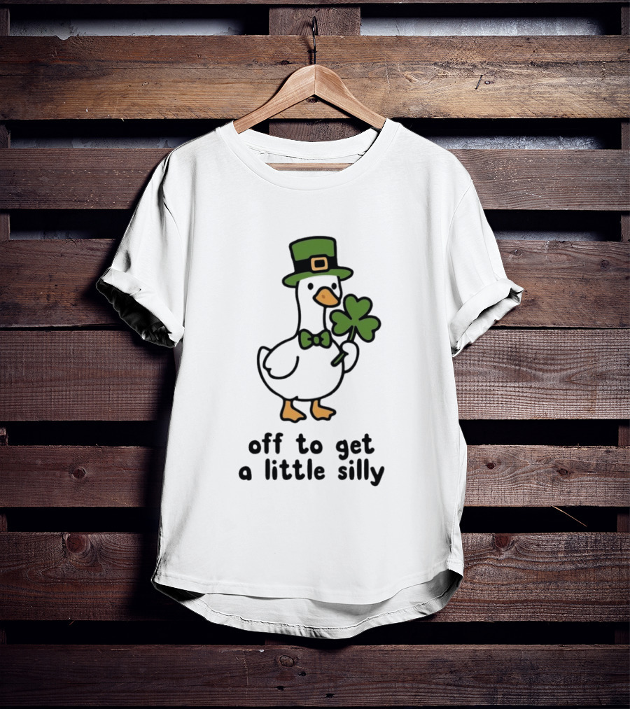 Saint Patricks Day Goose Off To Get A Little Silly T-Shirt
