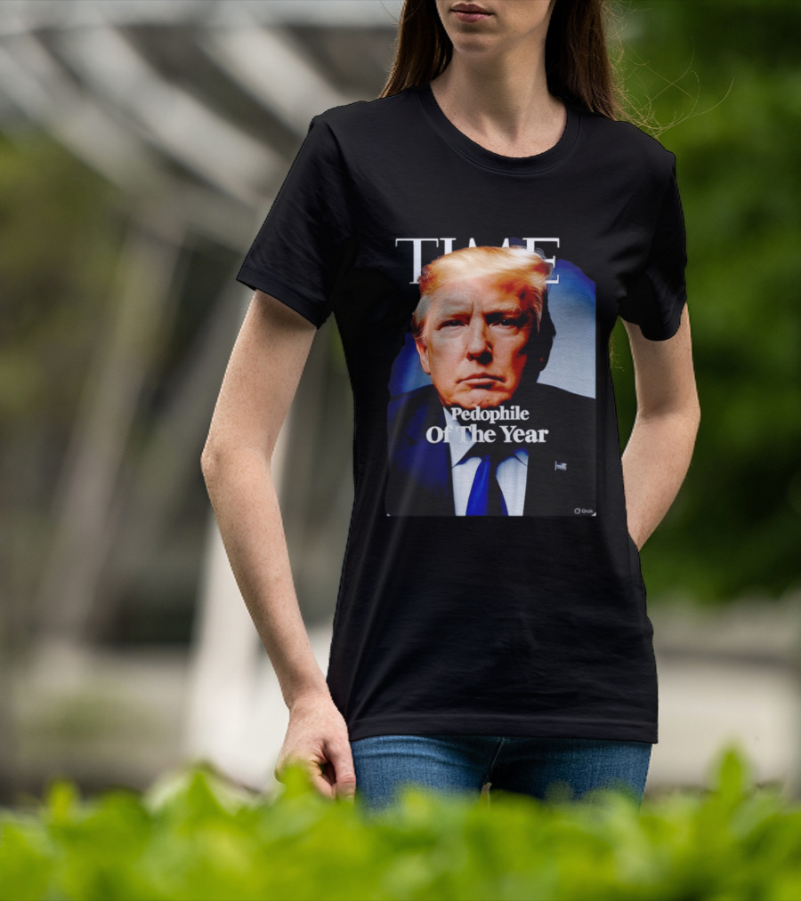 Donald Trump Time Pedophile Of The Year T-Shirt