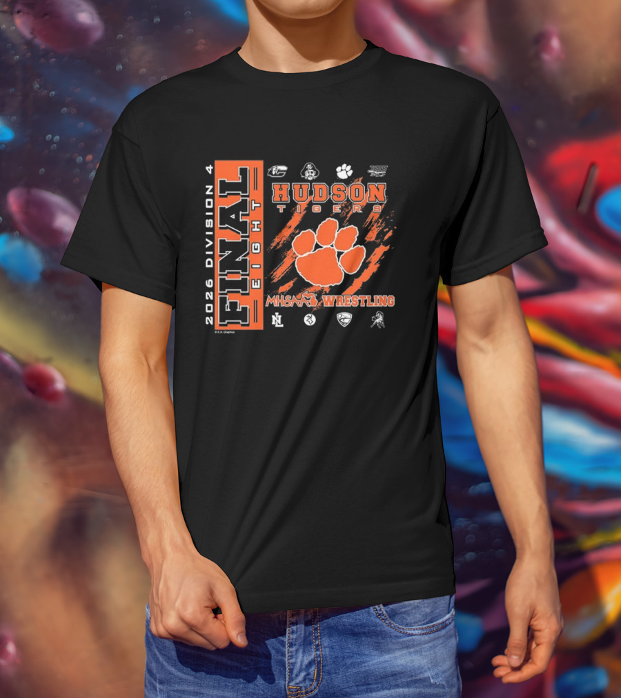 Hudson Tigers 2026 Division 4 Final Eight MHSAA Wrestling T-Shirt
