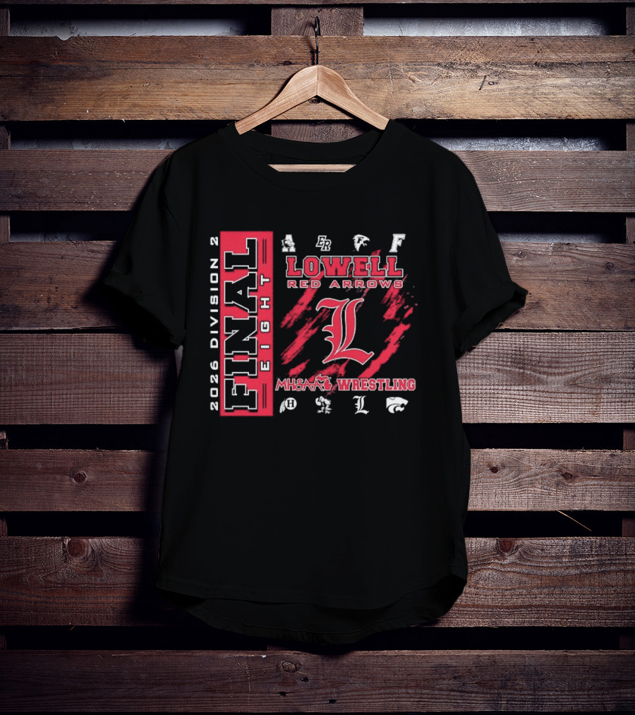 2026 Division 2 Final Eight Lowell Red Arrows MHSAA Wrestling T-Shirt