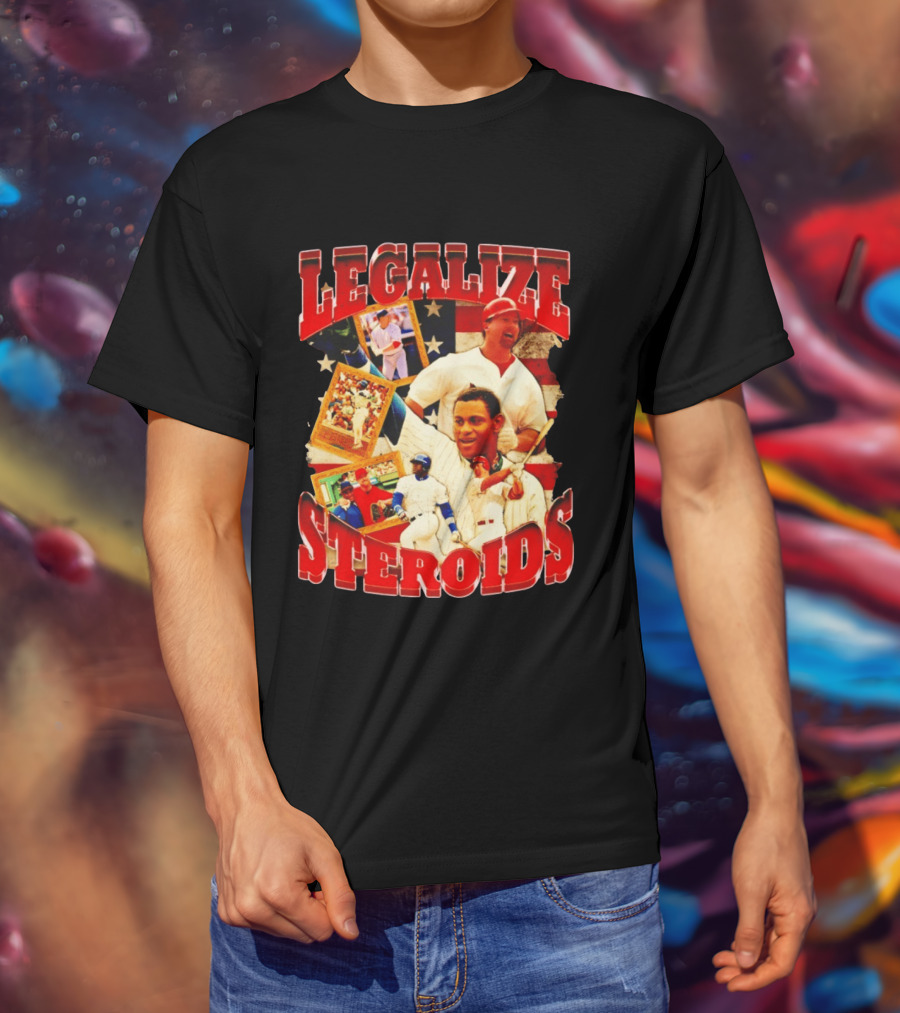 Legalize Steroids Baseball Controversy 2026 T-Shirt