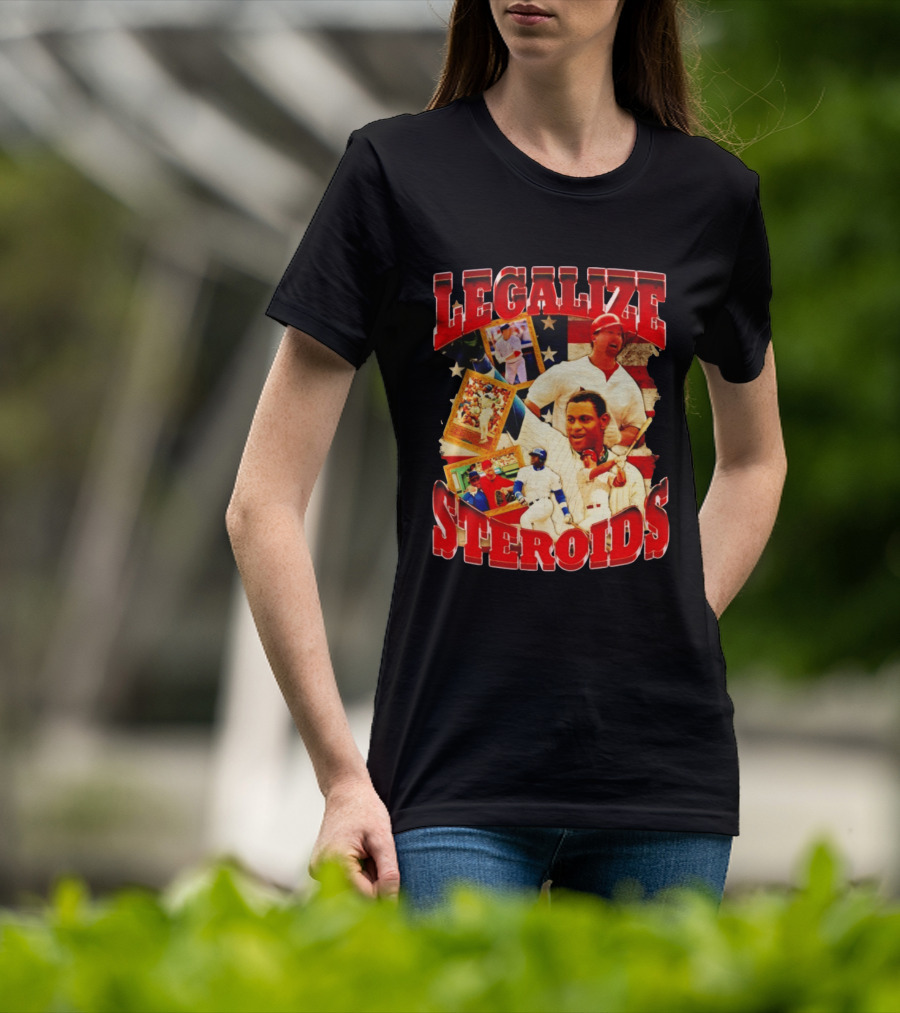 Legalize Steroids Baseball Controversy 2026 T-Shirt