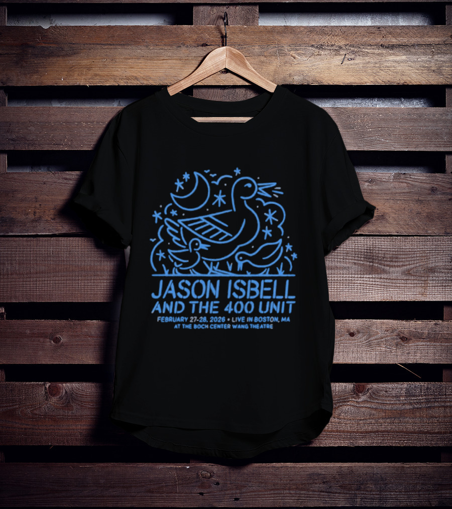 Jason Isbell And The 400 Unit Live Boston MA February 27 28 2026 Wilbur Theatre T-Shirt