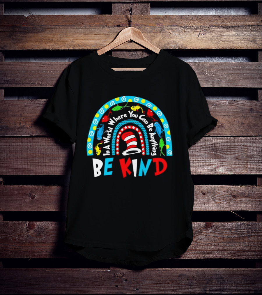 Dr Suess Day Autism Awareness For Teacher Be Kind Rainbow T-Shirt