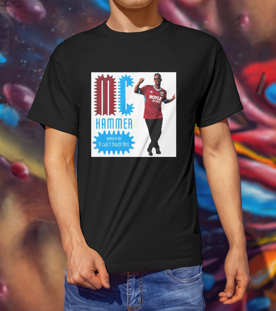 West Ham FC BoyleSports MC Hammer U Can't Touch This T-Shirt