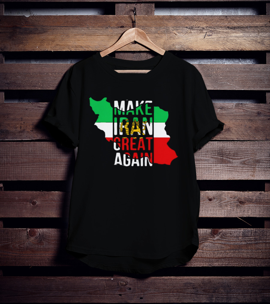 Make Iran Great Again Flag Map T-Shirt