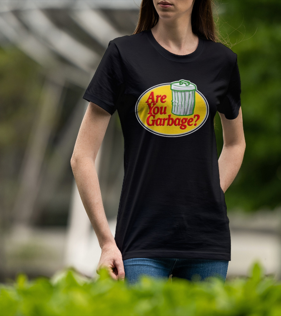 Are You Garbage Trash Can Logo Pro Fishing T-Shirt