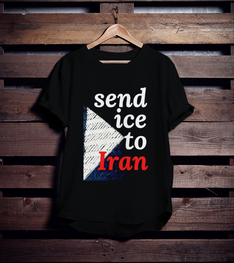 Send Ice To Iran Environmental Message T-Shirt