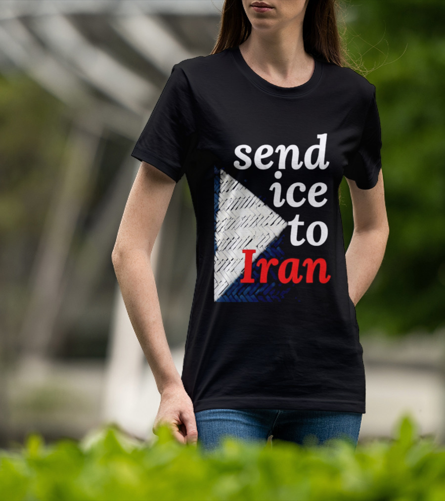 Send Ice To Iran Environmental Message T-Shirt