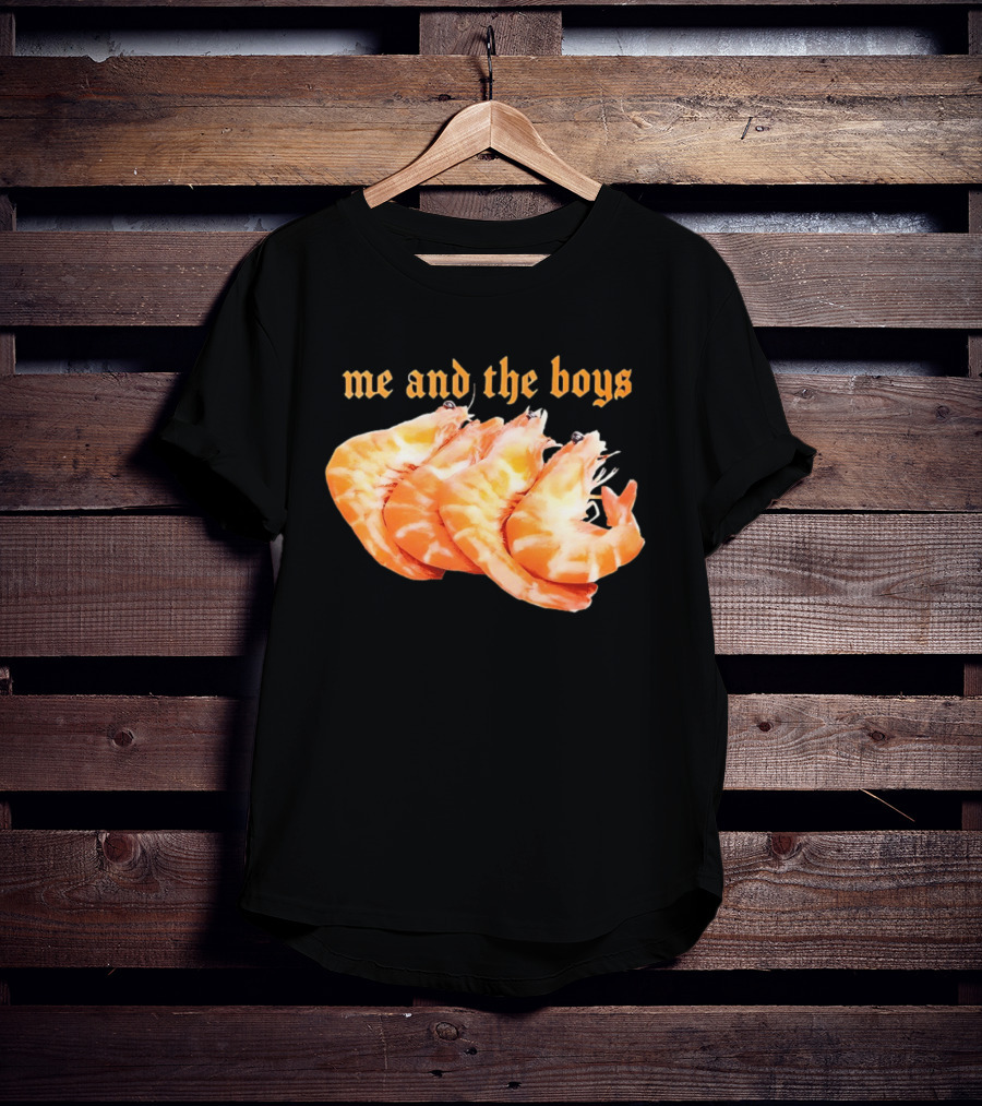 Shrimp Me And The Boys Funny Seafood Humor T-Shirt