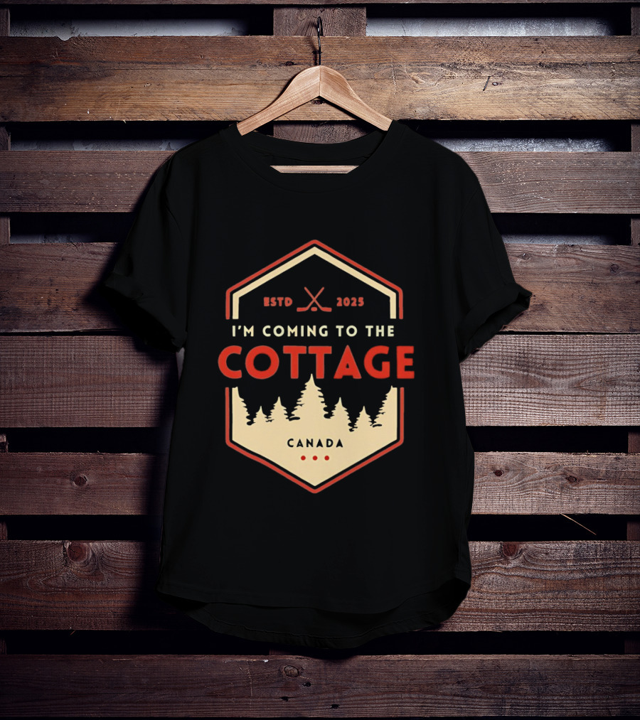I'm Coming To The Cottage ESTD 2025 Canada Hockey T-Shirt