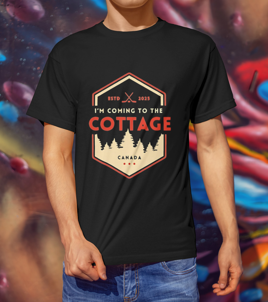 I'm Coming To The Cottage ESTD 2025 Canada Hockey T-Shirt