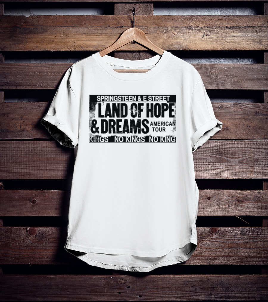 Springsteen & E Street Land Of Hope & Dreams American Tour No Kings 2026 T-Shirt
