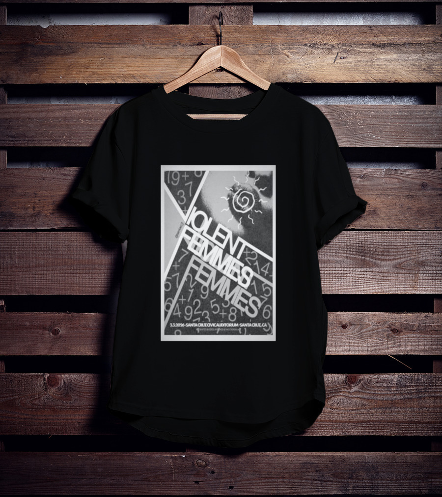 Violent Femmes Santa Cruz Civic Auditorium March 3 2026 T-Shirt