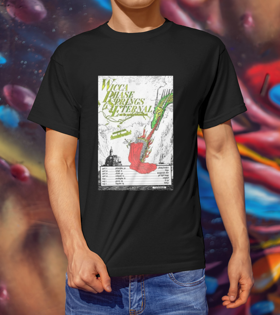 Wicca Phase Springs Eternal Tour 2026 With Fantasy Dragon Illustration And Tour Dates T-Shirt