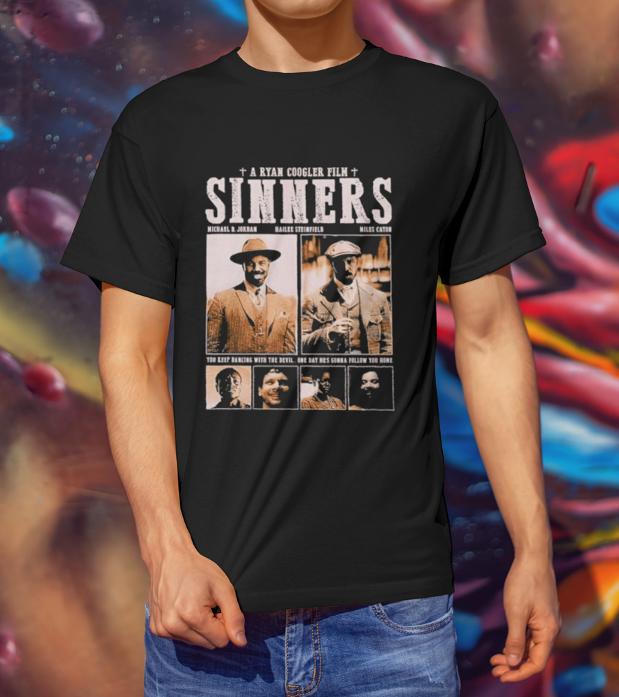 A Ryan Coogler Film Sinners Michael B Jordan Daniel Kaluuya Brian Tyree Henry Mahershala Ali T-Shirt