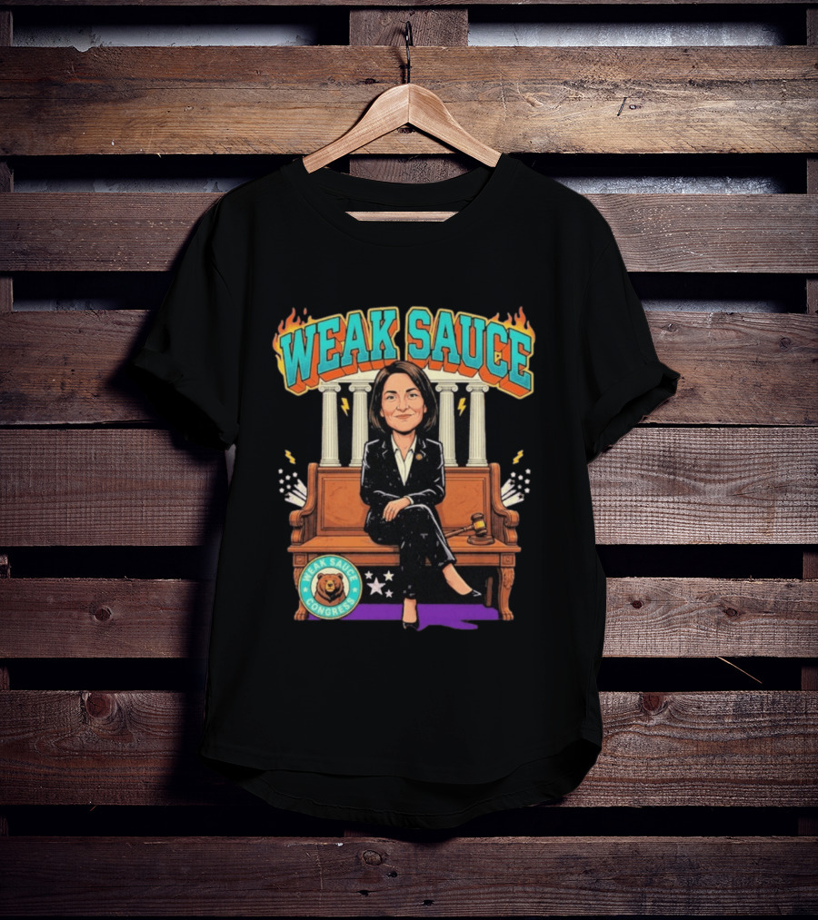 Weak Sauce Congress Gavel And Pillars Fiery T-Shirt