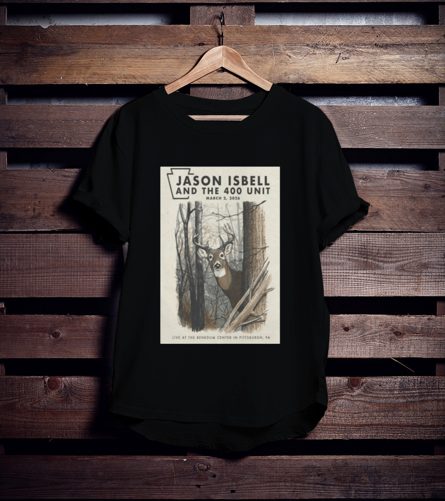 Jason Isbell And The 400 Unit Live At Benedum Center March 2 2026 Pittsburgh PA Deer T-Shirt