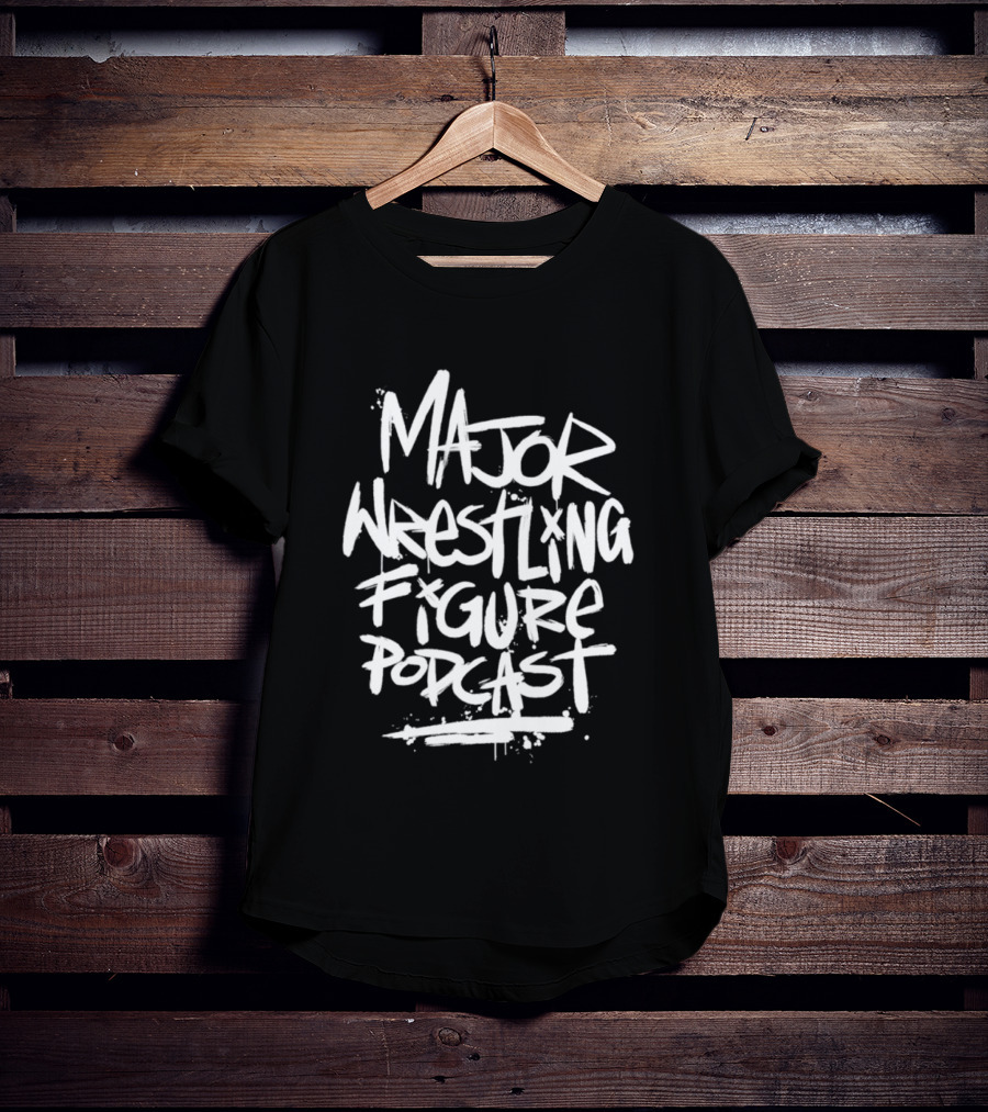 Major Wrestling Figure Podcast Bold Graffiti T-Shirt