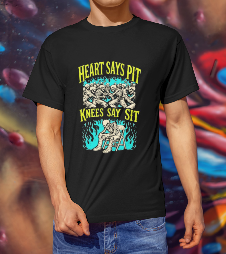Skeletons Heart Says Pit Knees Say Sit Music Festival Mosh Pit Humor T-Shirt