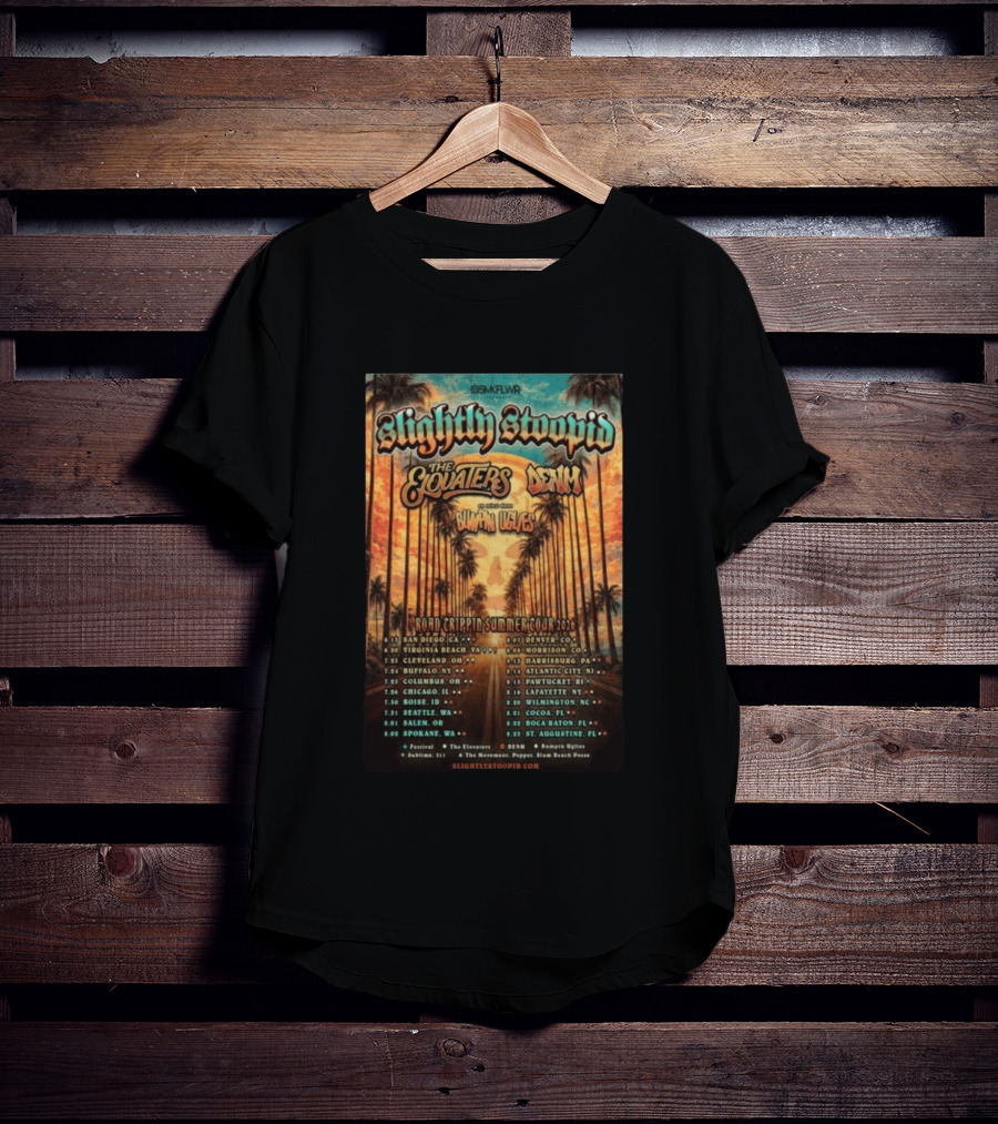 Slightly Stoopid Road Trippin Summer Tour 2026 The Elovaters DENM Bummin Uglies Dates And Cities T-Shirt