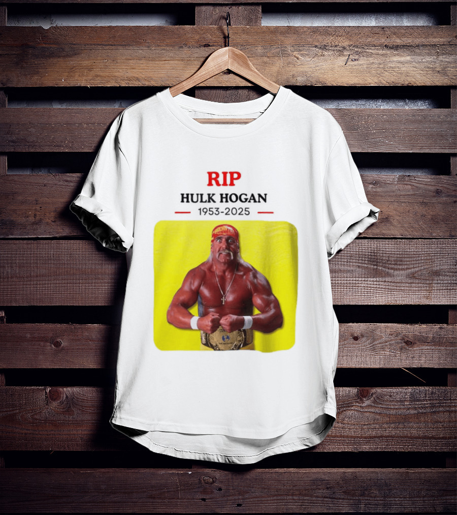 RIP Hulk Hogan 1953 2025 Wrestling Legend T-Shirt