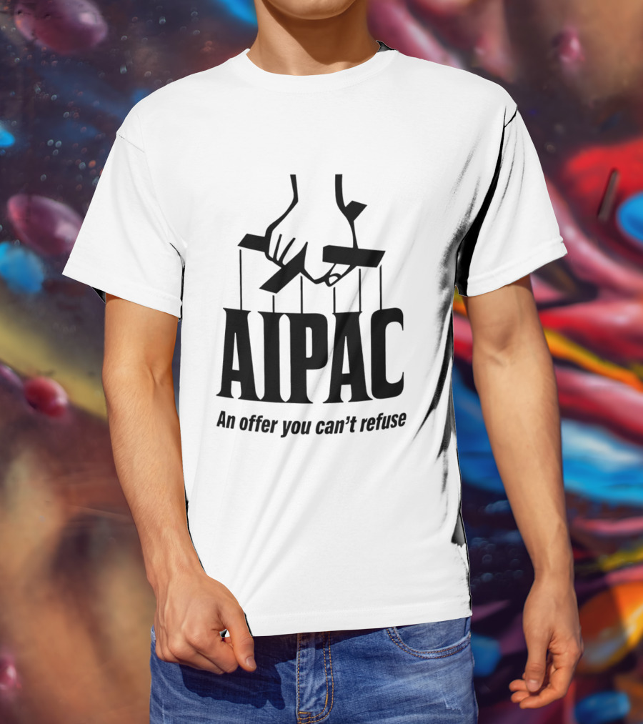AIPAC An Offer You Can't Refuse Puppet Hand T-Shirt