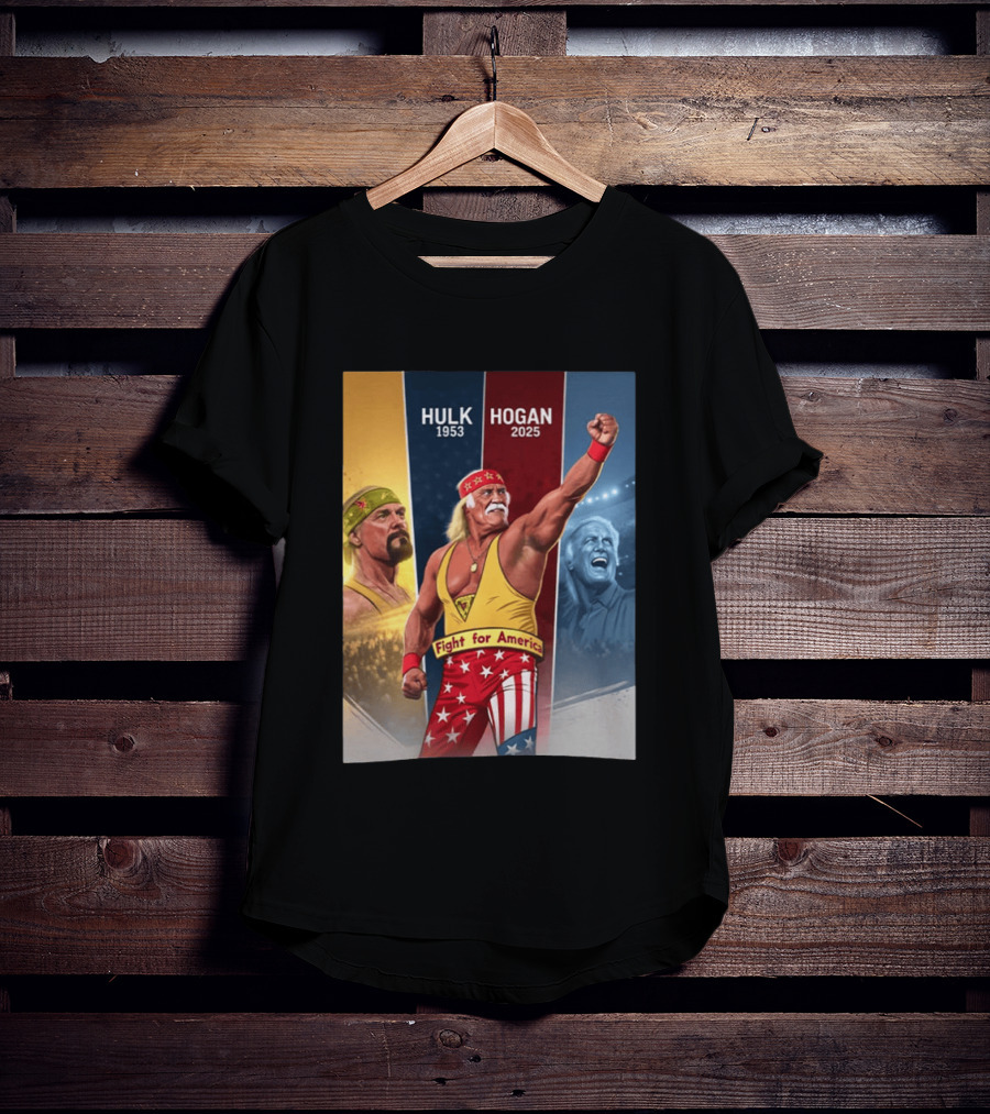 Hulk Hogan Fight For America 1953 2025 T-Shirt