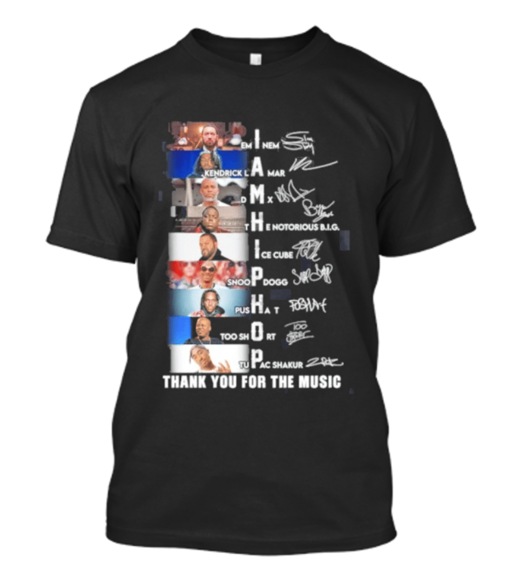 I Am Hip Hop Thank You For The Music A Tribe Called Quest Busta Rhymes J Dilla Q Tip Pharrell Pusha Snoop Dogg T-Shirt