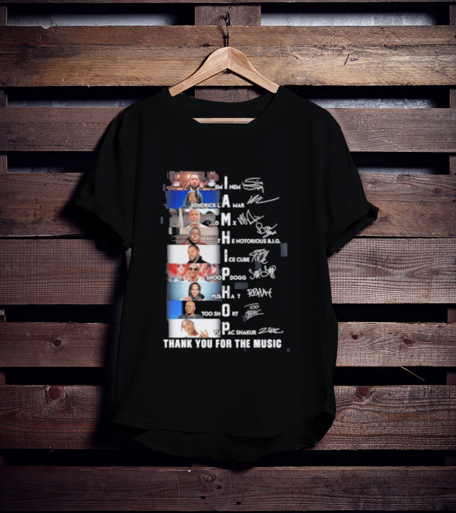 I Am Hip Hop Thank You For The Music A Tribe Called Quest Busta Rhymes J Dilla Q Tip Pharrell Pusha Snoop Dogg T-Shirt