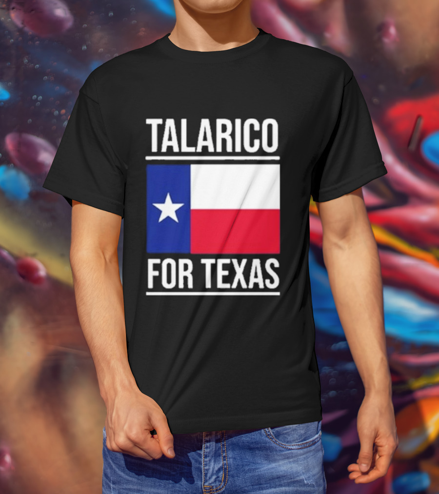 Talarico For Texas Senate Texas Flag Star T-Shirt